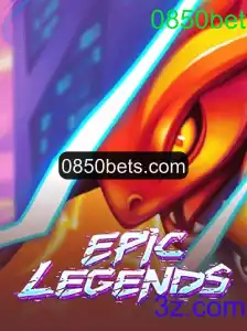 Explorando o Universo de EpicLegends: Um Guia Completo com a 0850bet